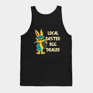 Funny Local Easter Egg Dealer Bunny Tank Top